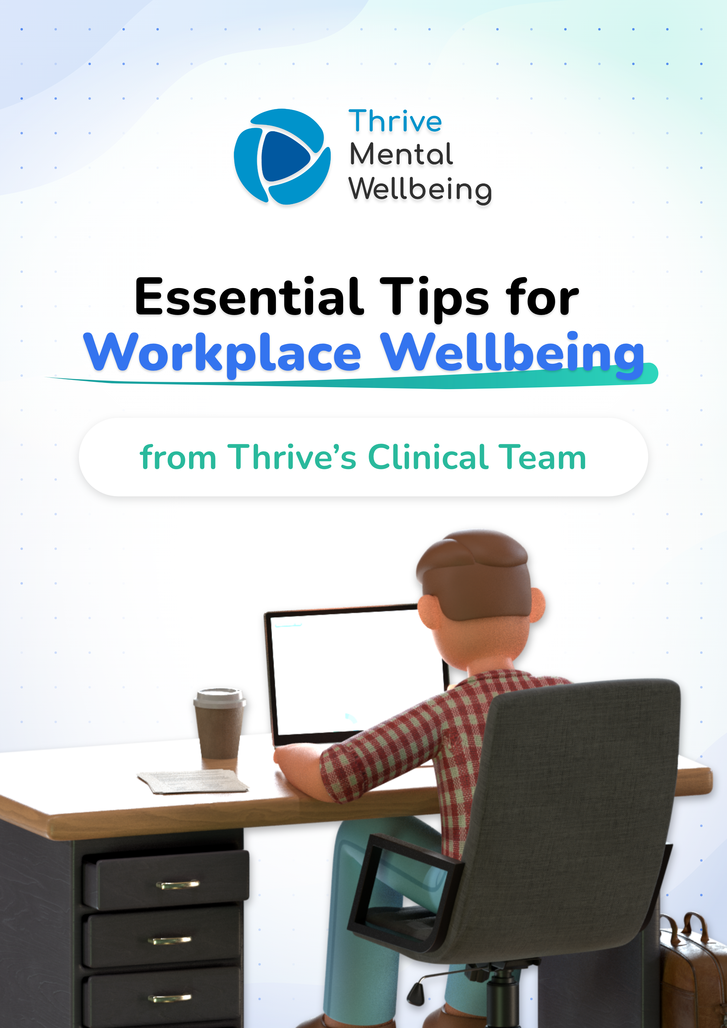 Essential Tips for Workplace Wellbeing