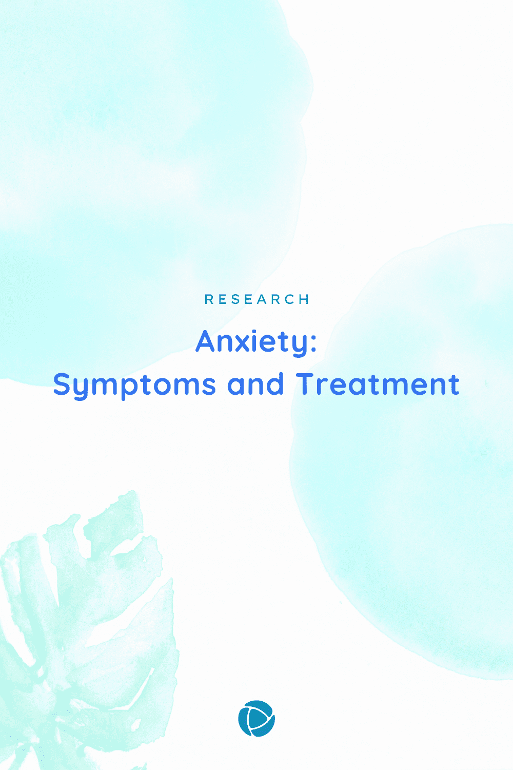 Symptoms of Anxiety and Treatment
