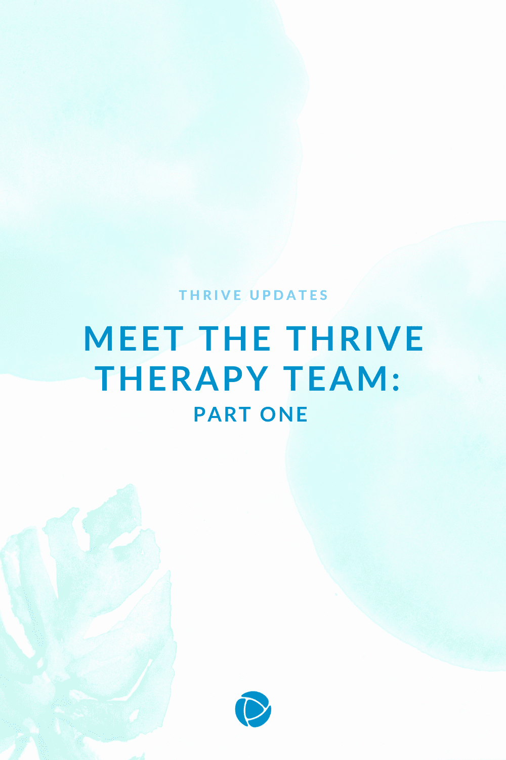 Meet the Thrive therapy team: Part one