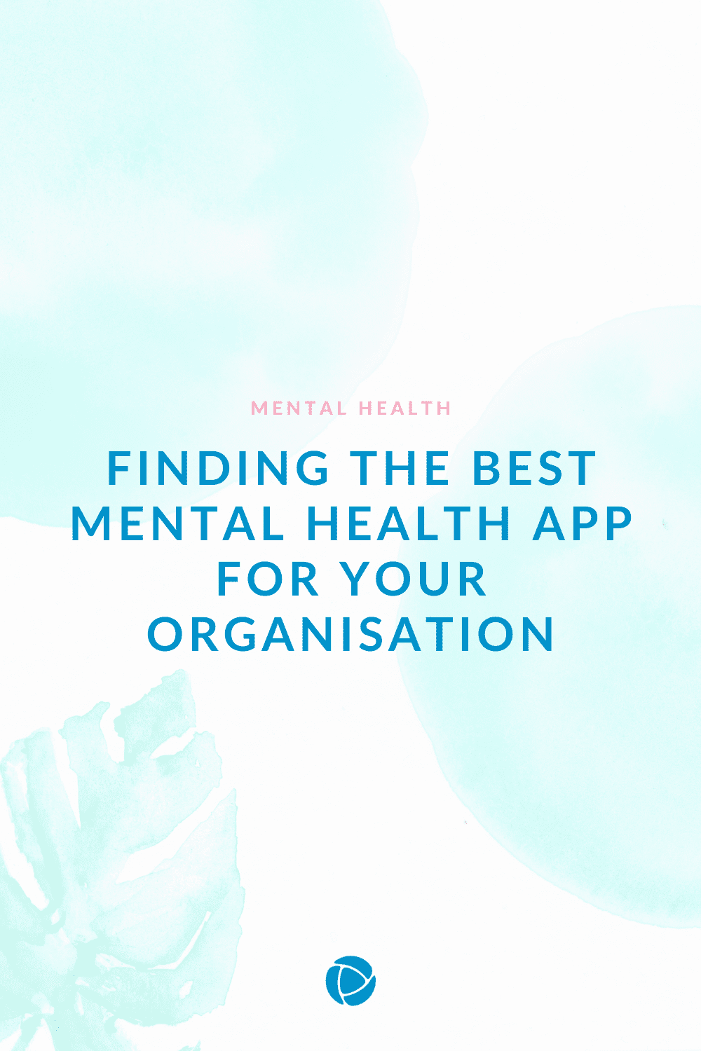 Finding the best mental health app for your organisation