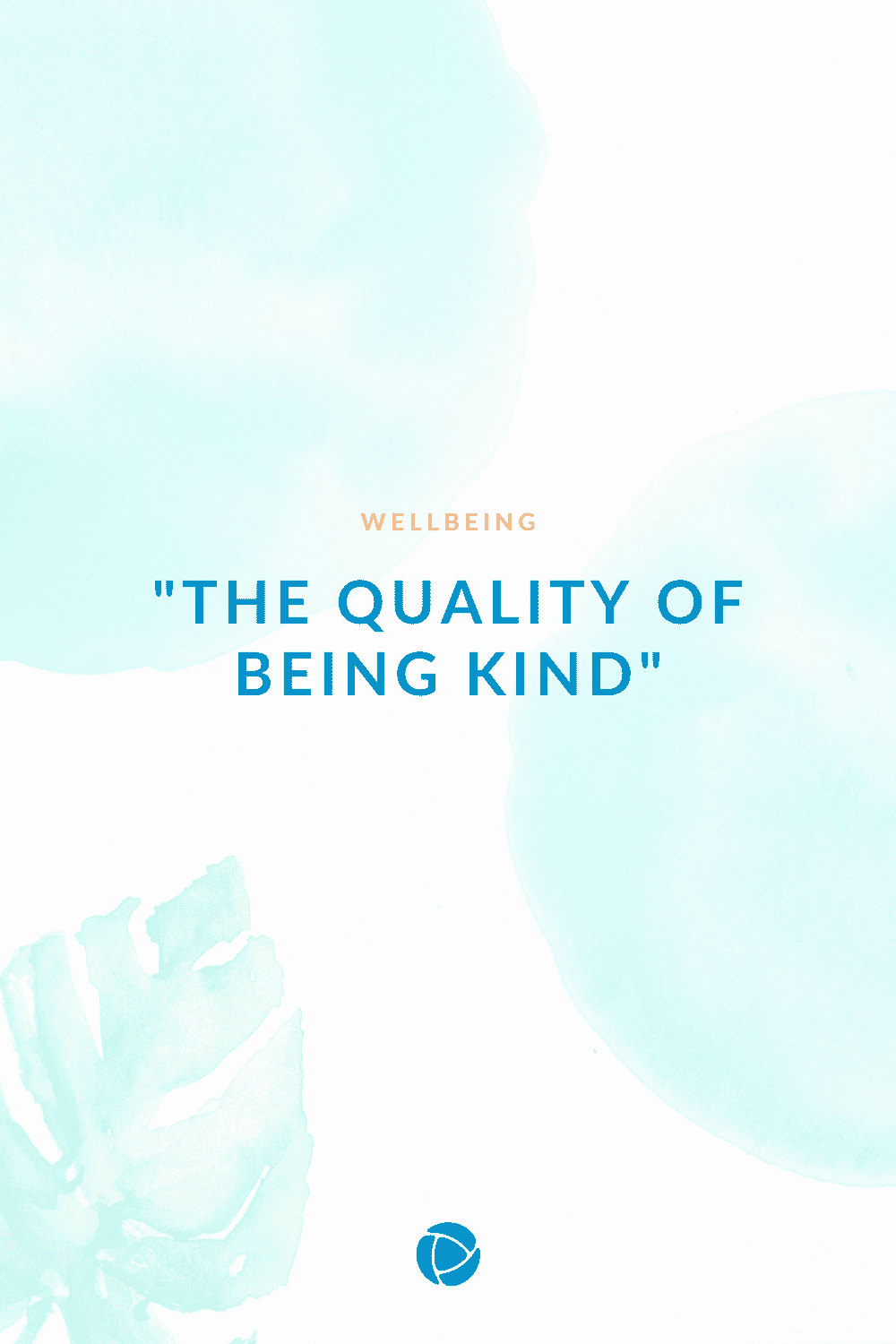 “The Quality Of Being Kind”