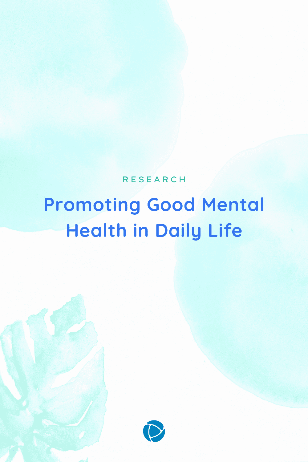 Promoting Good Mental Health in Daily Life