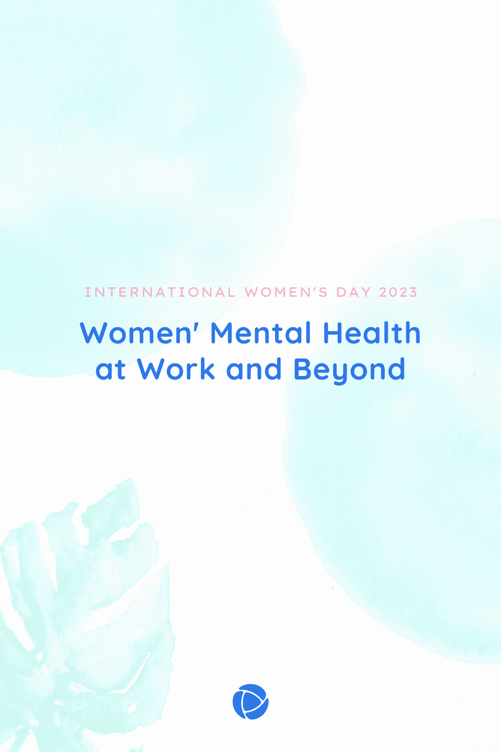 Women’s Mental Health at Work and Beyond