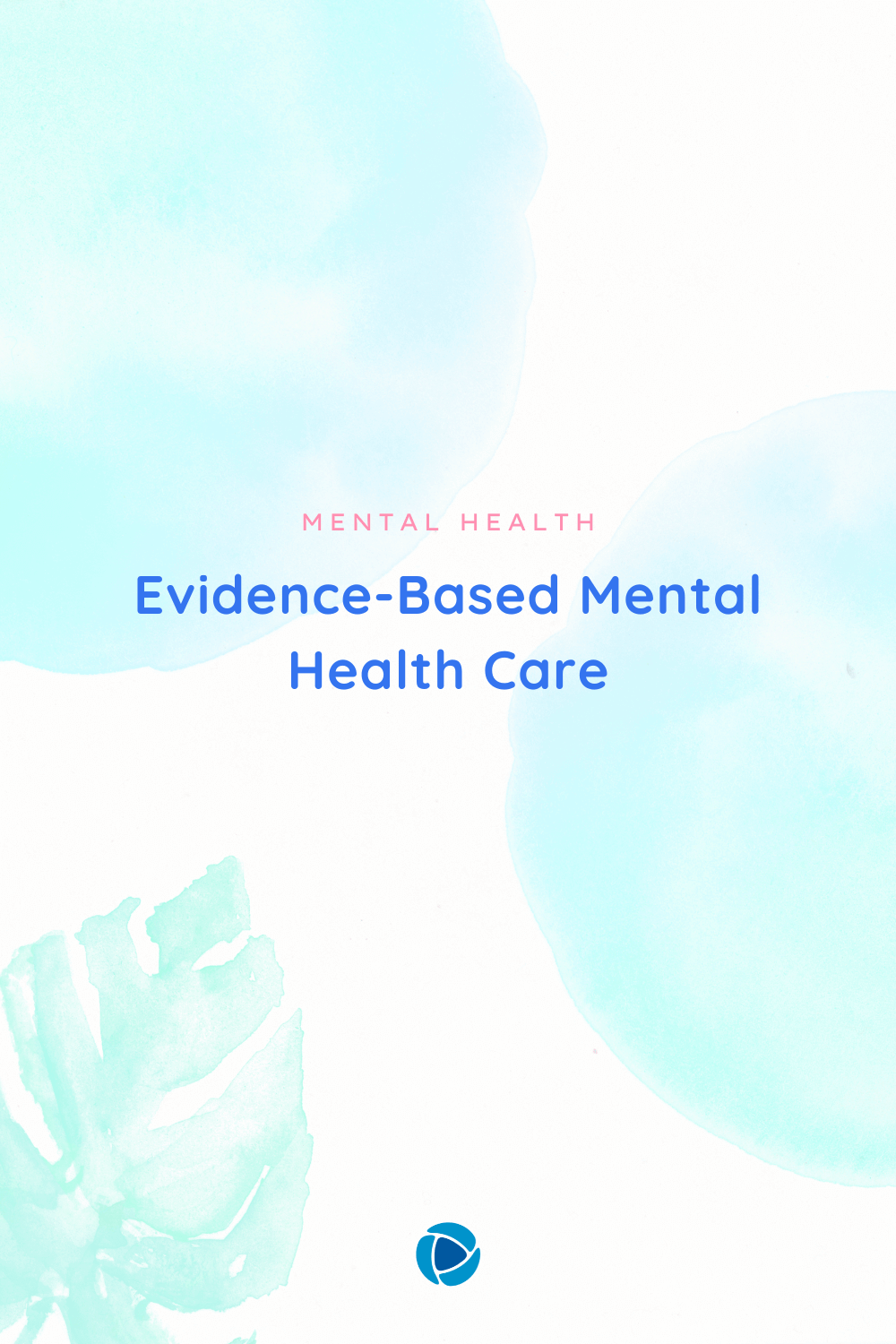 Evidence-Based Mental Health Care